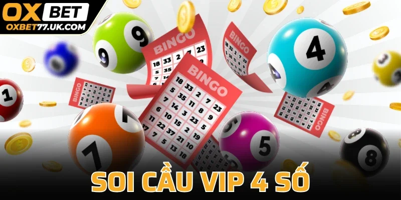 Soi Cầu VIP 4 Số